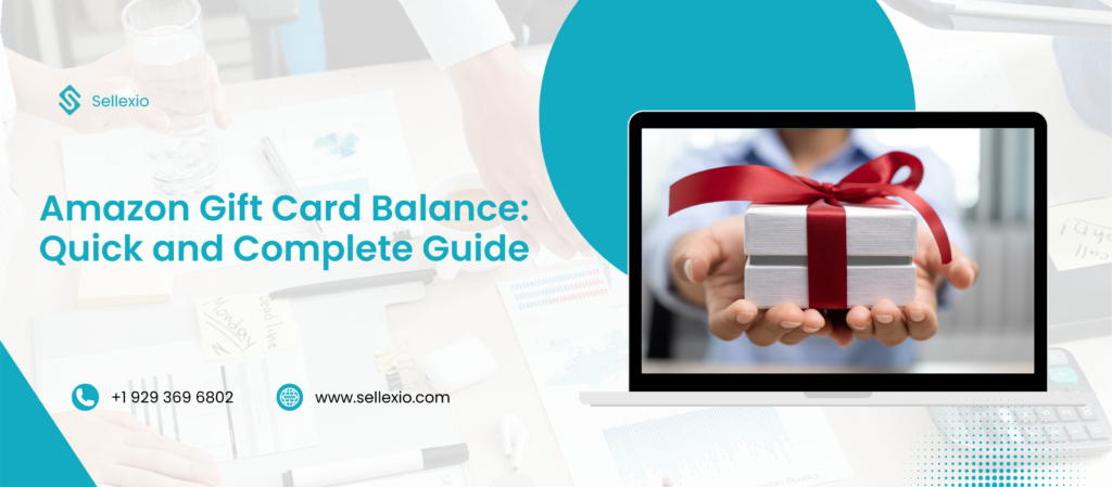 Amazon Gift Card Balance Quick and Complete Guide
