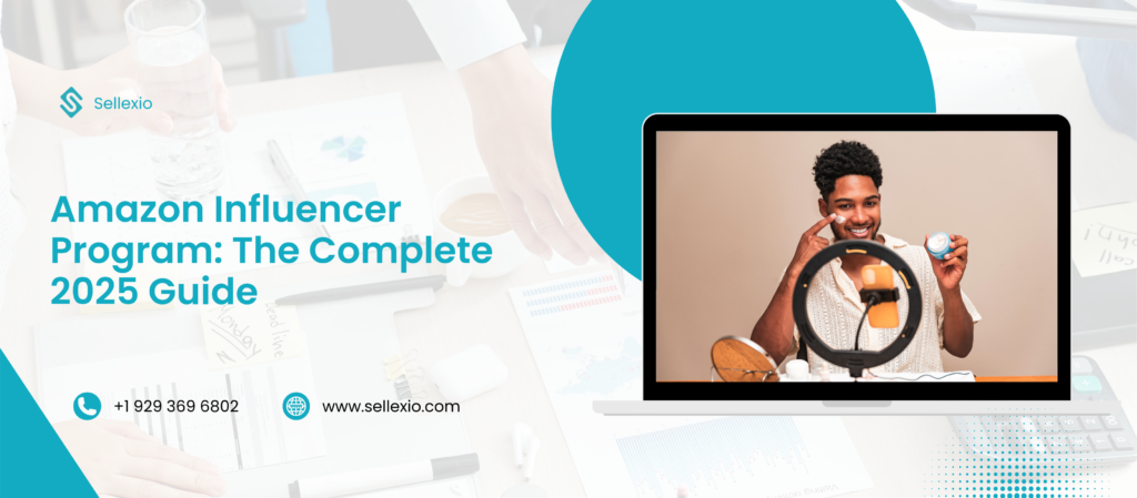 amazon influencer program the complete 2025 guide