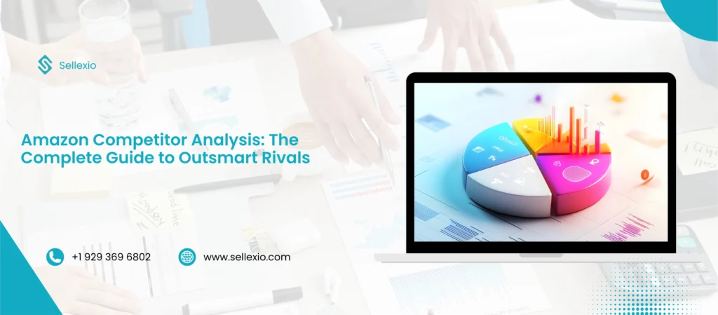 amazon competitor analysis the complete guide to outsmart rivals