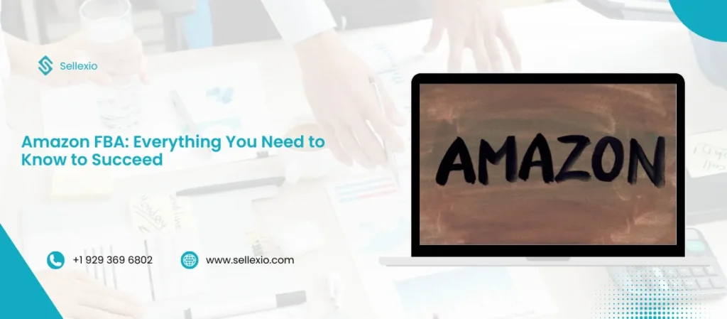 amazon fba everything you need to know to succeed