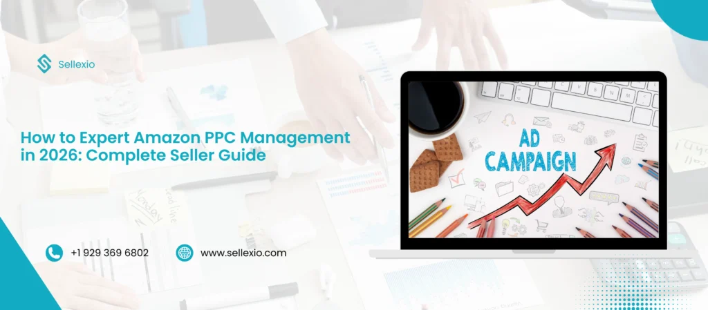 how to expert amazon ppc management in 2026 complete seller guide
