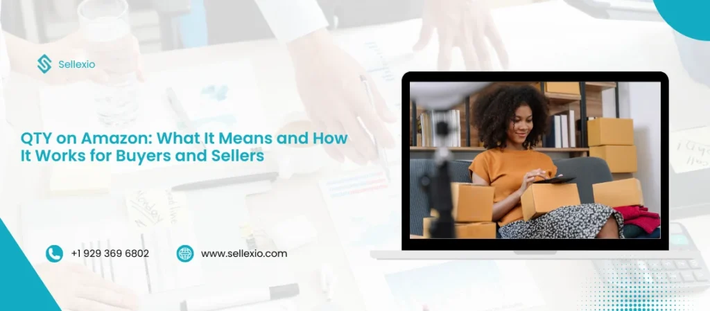 qty on amazon what it means and how it works for buyers and sellers