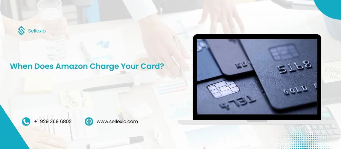 when does amazon charge your card