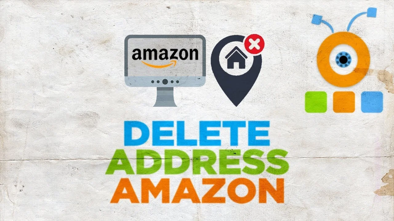 why you may need to know how to delete addresses on amazon