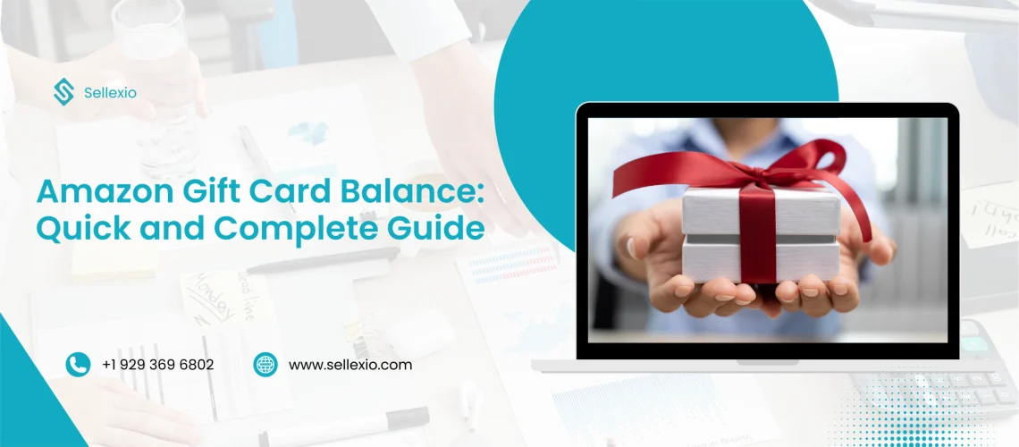 Amazon Gift Card Balance Quick and Complete Guide