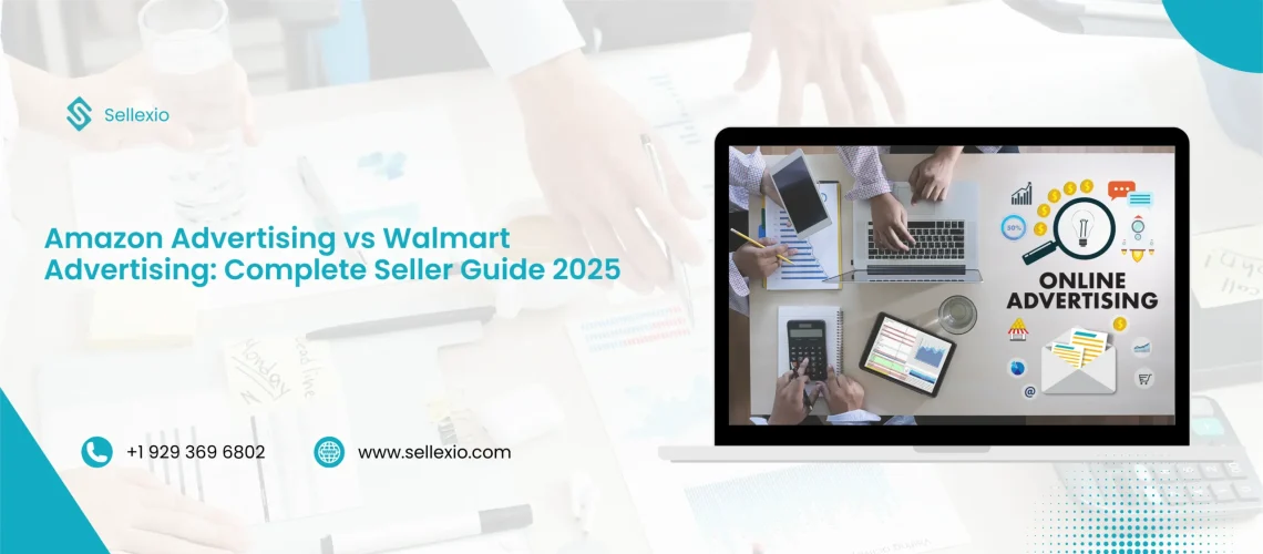 amazon advertising vs walmart advertising complete seller guide 2025