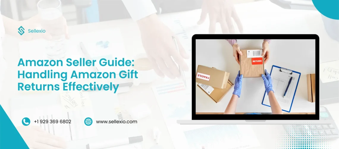 amazon seller guide handling amazon gift returns effectively