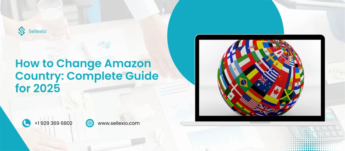 how to change amazon country complete guide for 2025