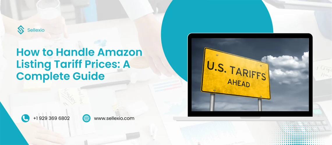 how to handle amazon listing tariff prices a complete guide