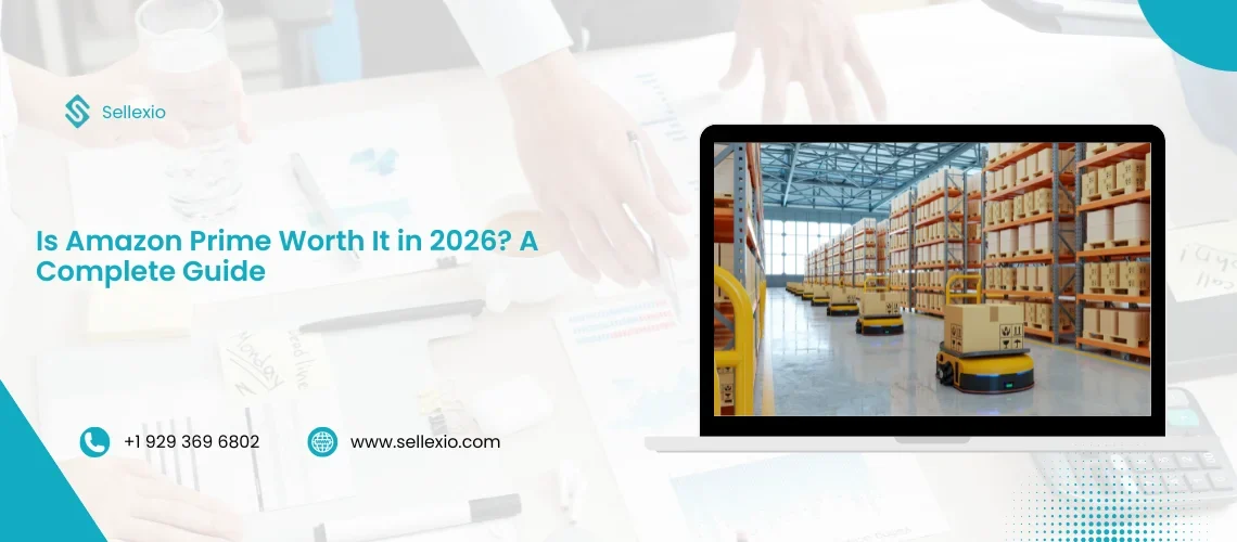 is amazon prime worth it in 2026 a complete guide