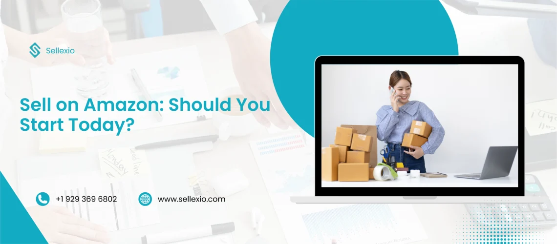 sell on amazon should you start today